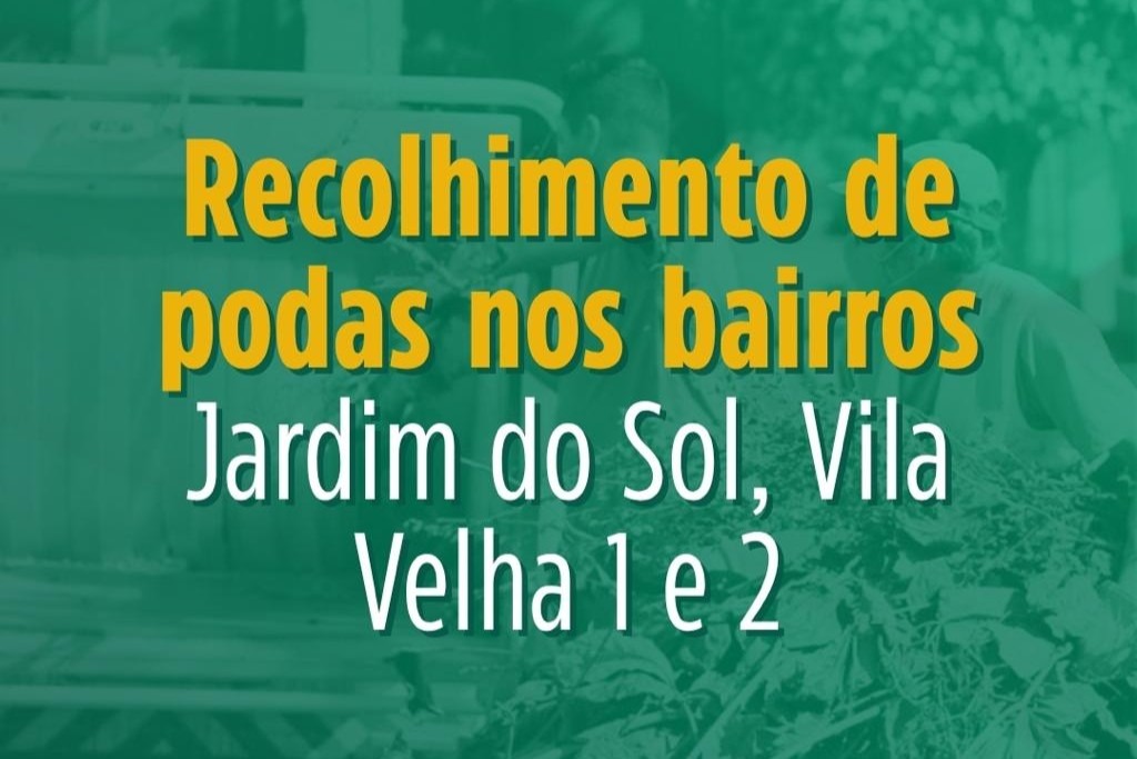 Recolhimento de podas acontece em três bairros nesta semana
