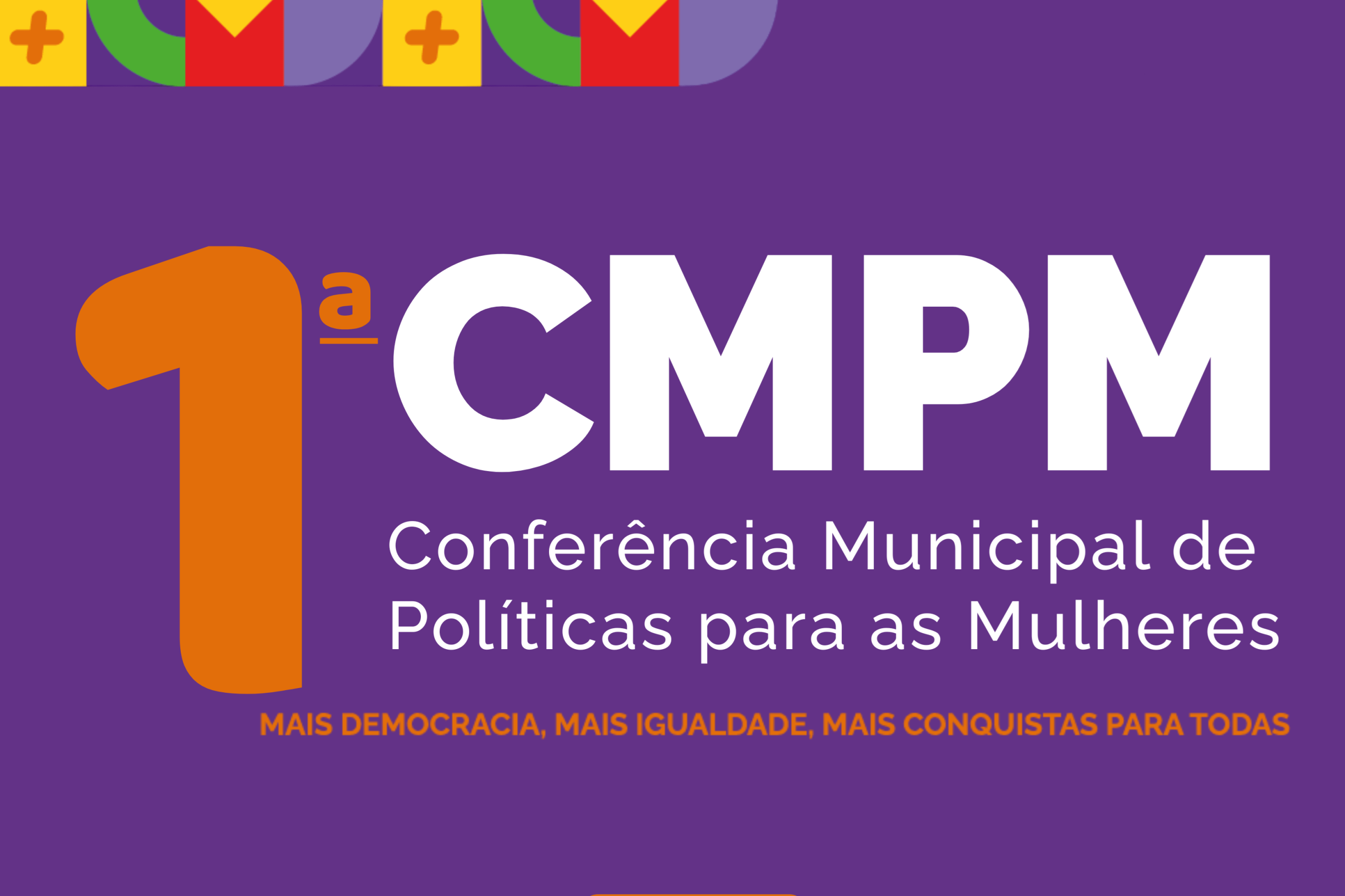 Prefeitura de Campo Bom organiza a 1ª Conferência Municipal da Mulher