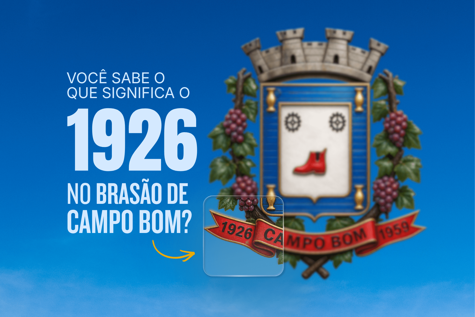 Você sabe o significado do 1926 que aparece no Brasão de Campo Bom?
